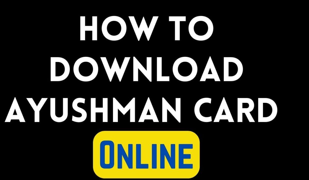 How to Download Ayushman Card Online 2023