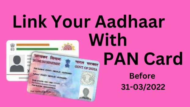 Pan card aadhar Card Link Before 31/03/2022