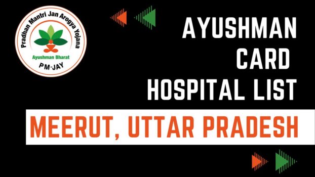 Ayushman Card Hospitals List in Meerut