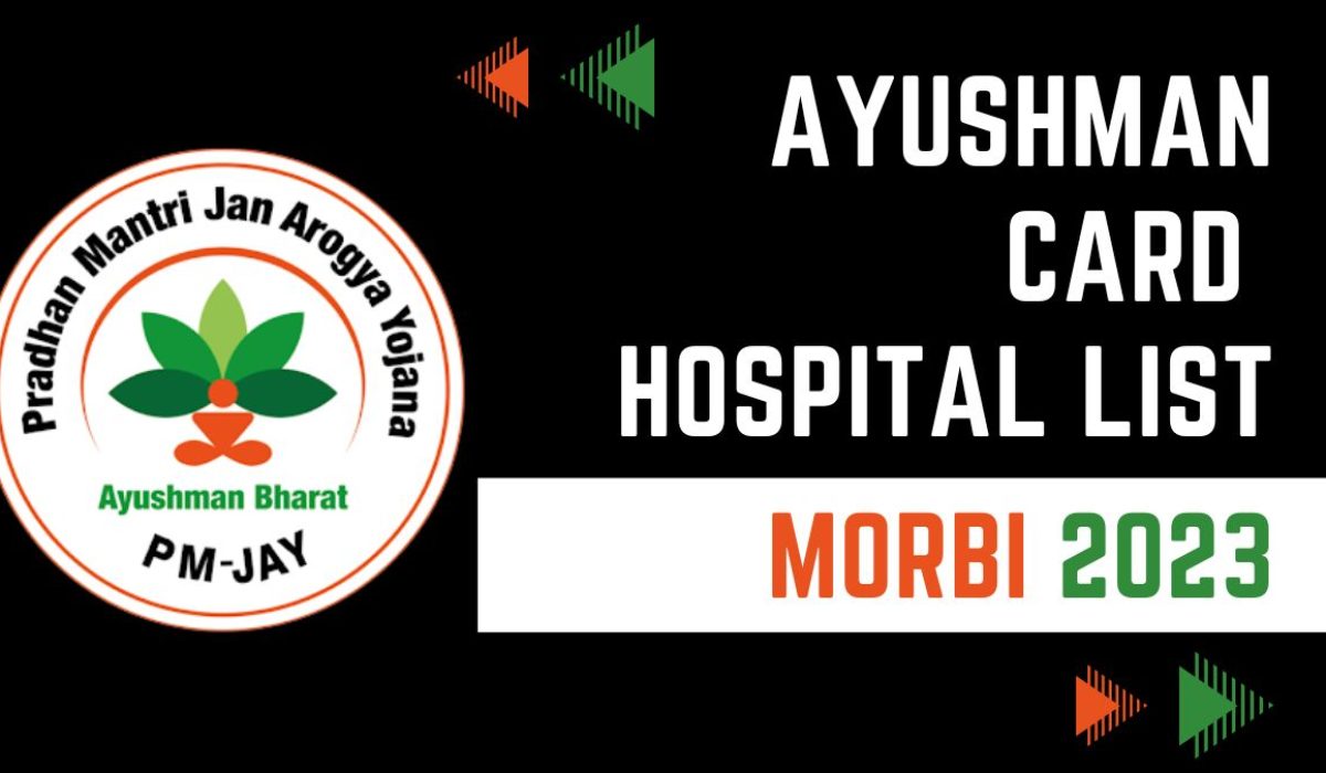 Ayushman Card Hospitals List in Morbi, Gujarat: Download PDF