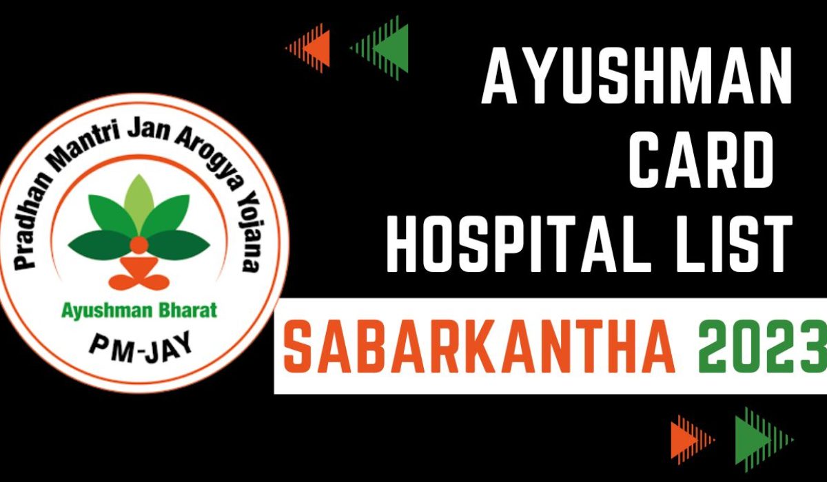 Ayushman Card Hospitals List in Sabarkantha, Gujarat: Download PDF