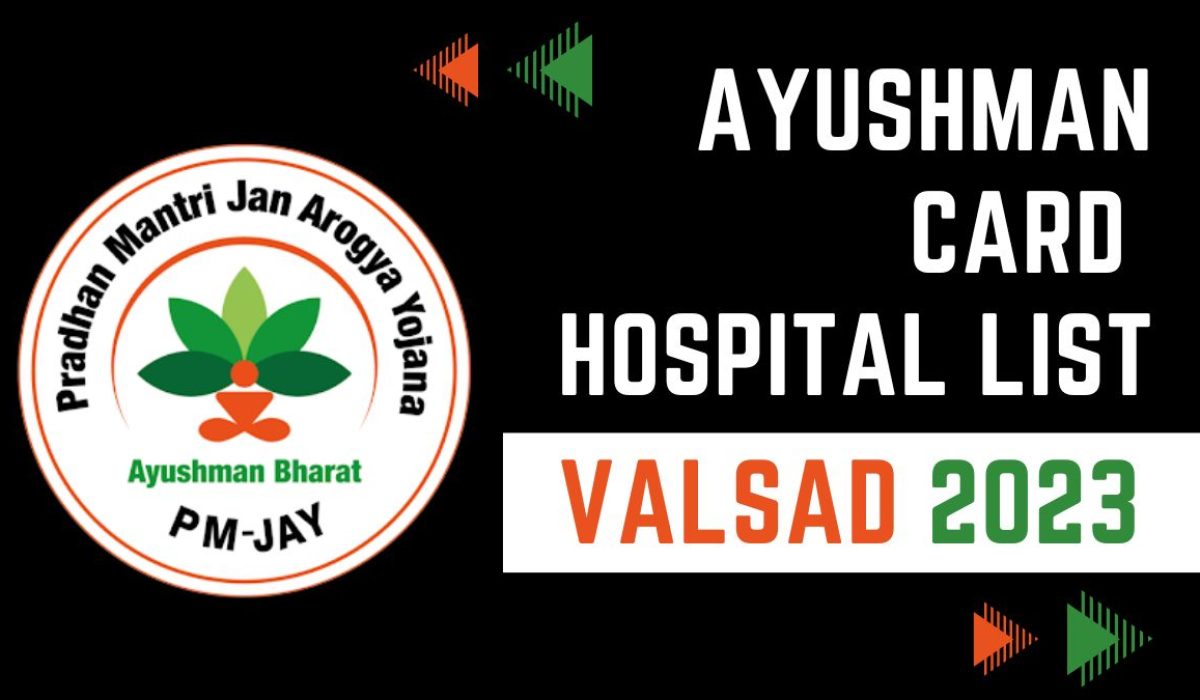 Ayushman Card Hospitals List in Valsad, Gujarat: Download PDF