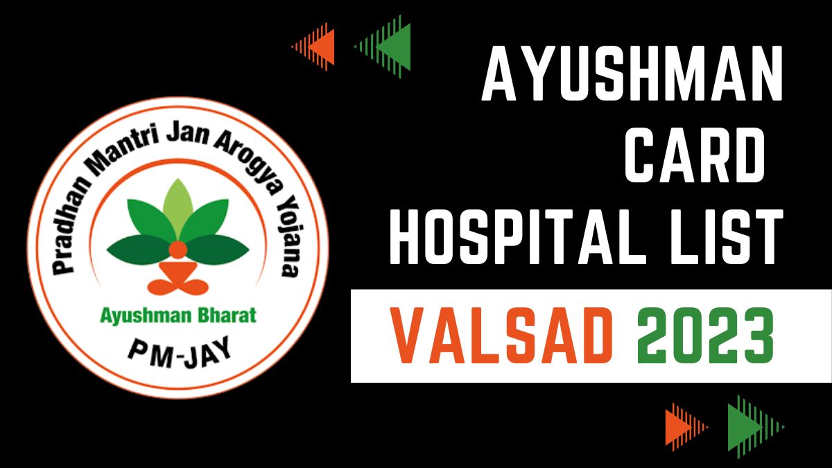 You are currently viewing Ayushman Card Hospitals List in Valsad, Gujarat: Download PDF