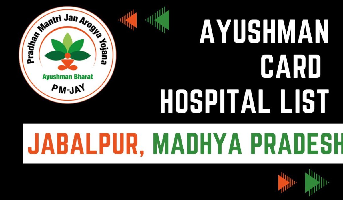 Ayushman Card Hospital List in Jabalpur