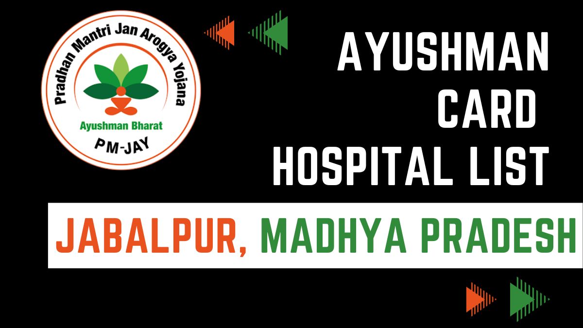 You are currently viewing Ayushman Card Hospital List in Jabalpur